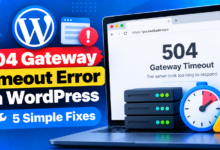 504 Gateway Timeout_ 5 WordPress Fixes