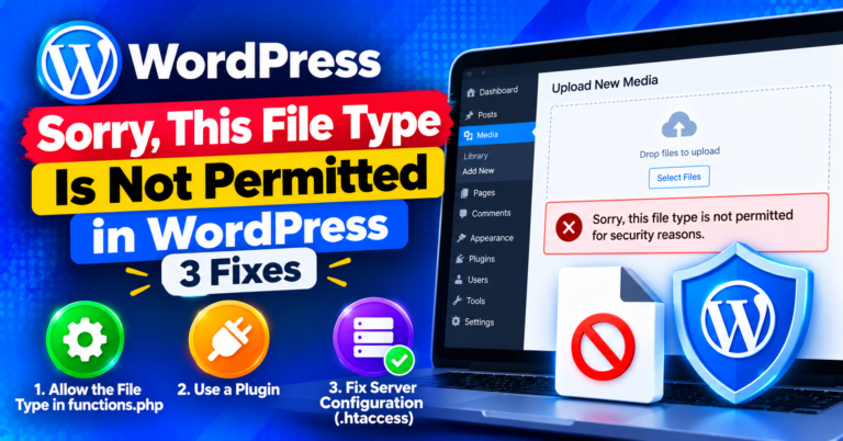 WordPress File Type Error_ 3 Fixes